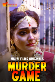 Murder Game S01 E01 (2020) Hindi Hot Web Series Mauzifilms