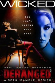 Deranged 2 Sex Full Movies