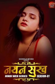 Nayan Sukh S02E01T03 (2022) Hot Web Series Goodflixmovies