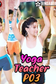 Yoga Teacher P03 (2023) Hindi Short Film BindasTimes