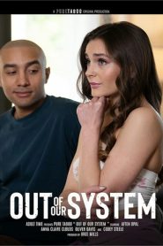 Out Of Our System (2023) Xxx Full Movies