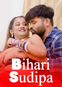 Bihari Sudipa (2025) Hindi Hot Short Film BindasTimes