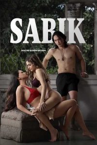 Sabik (2025) Tagalog Hot Movie Vivamax