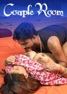Couple Room (2025) Hindi Hot Short Film