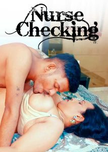 Nurse Checking (2025) Hindi hot Short Film