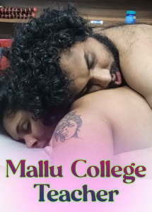 Mallu College Teacher (2025) Malayalam Hot Short Films
