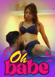 OH Babe S01E01 (2025) Malayalam Hot Web Series Sigmaseries