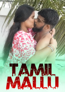 Tamil Mallu (2025) Hindi Hot Short Film
