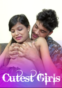 Cutest Girls (2025) Hindi Hot Short Film